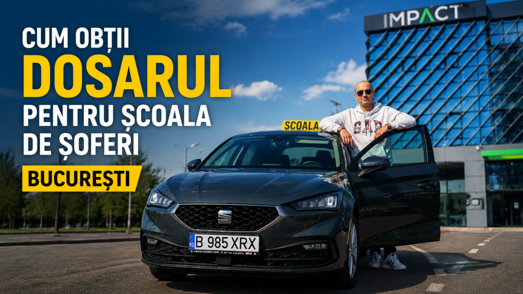dosar scoala de soferi bucuresti